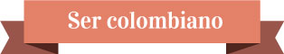 Ser colombiano