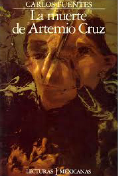 La muerte de Artemio Cruz - Carlos Fuentes