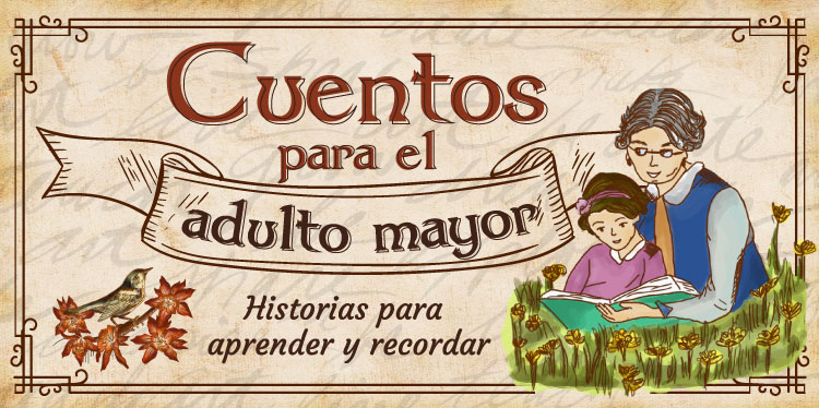 Cuentos para el adulto mayor