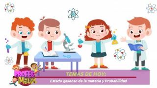 #ProfesMelos, Estado gaseoso de la materia y Probabilidad - Teleantioquia