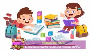 #ProfesMelos, Acciones en los textos literarios y construcción de sólidos - Teleantioquia