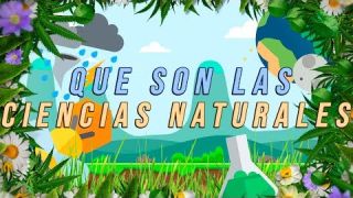 ¿QUÉ SON LAS CIENCIAS NATURALES? #1