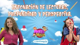 Profes Melos | Entonación de lecturas, profundidad y perspectiva | Teleantioquia