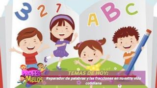 #ProfesMelos, Reparador de palabras y las fracciones en nuestra vida cotidiana - Teleantioquia