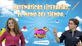 Profes Melos | Matemáticas literarias y ¿qué sabe Momo del tiempo? | Teleantioquia