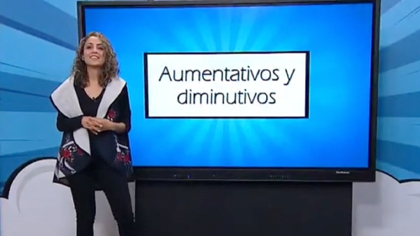 Diminutivos y aumentativos